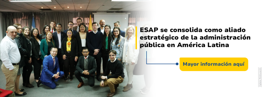 ESAP se consolida como aliado estratégico de la administración pública en América Latina. Lee más aquí: