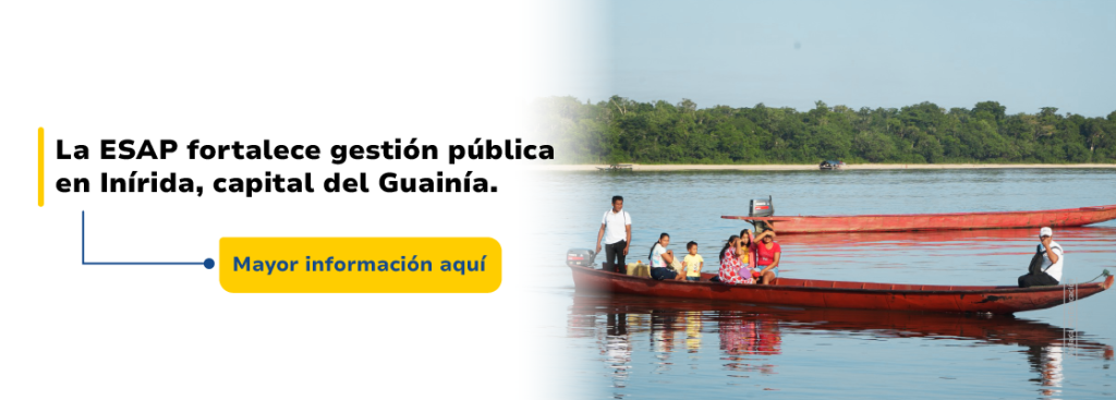 La ESAP fortalece gestión pública en Inírida, capital del Guainía