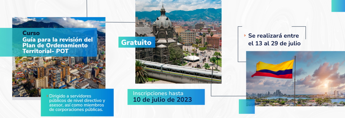nuevo curso de Alto Gobierno y conozca la guía práctica para la revisión de los POT