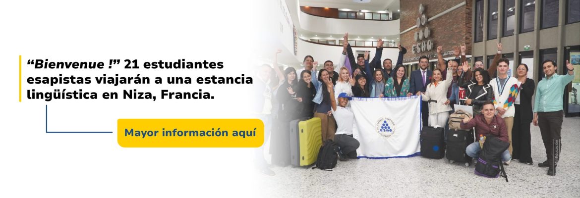 “Bienvenue !” 21 estudiantes esapistas viajarán a una estancia lingüística en Niza, Francia. Lee más aquí