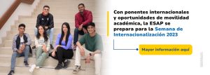 Con ponentes internacionales y oportunidades de movilidad académica, la ESAP se prepara para la Semana de Internacionalización 2023