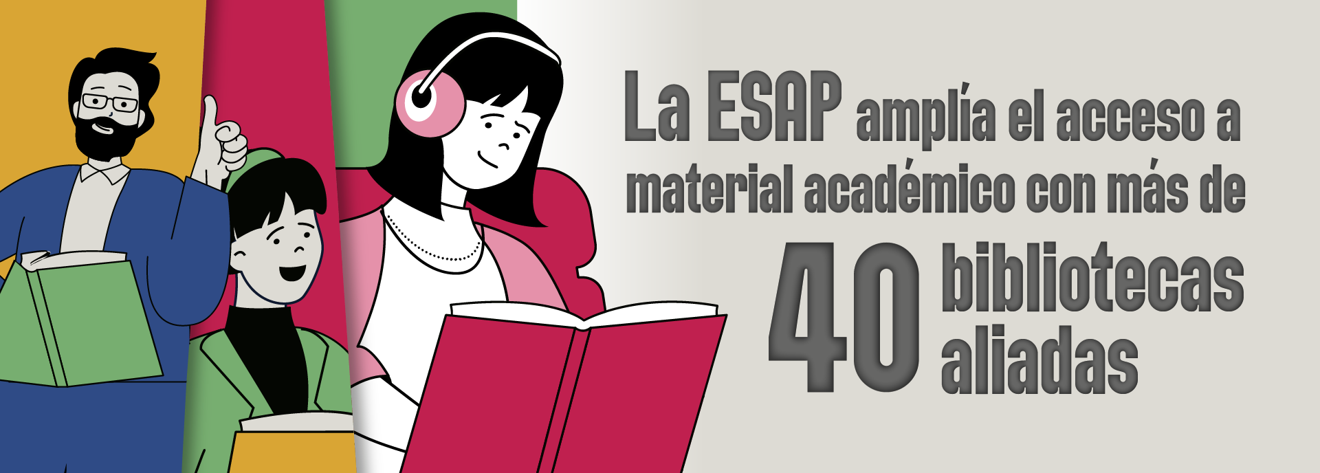 La ESAP amplía el acceso a material académico con más de 40 bibliotecas aliadas La ESAP amplía el acceso a material académico con más de 40 bibliotecas aliadas