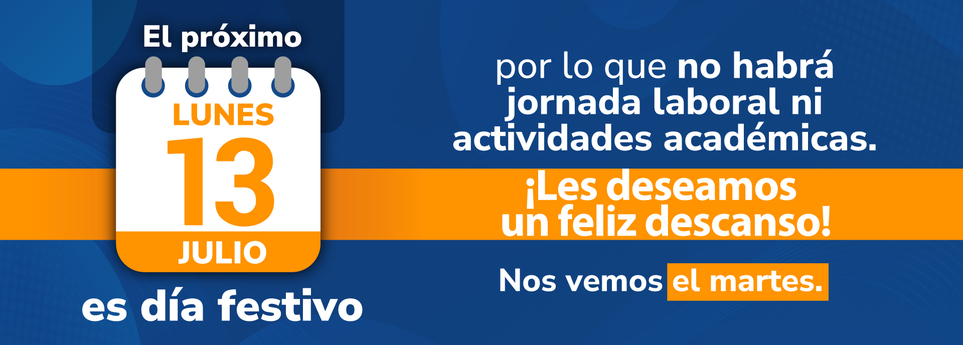 El próximo lunes 13 de julio es día festivo