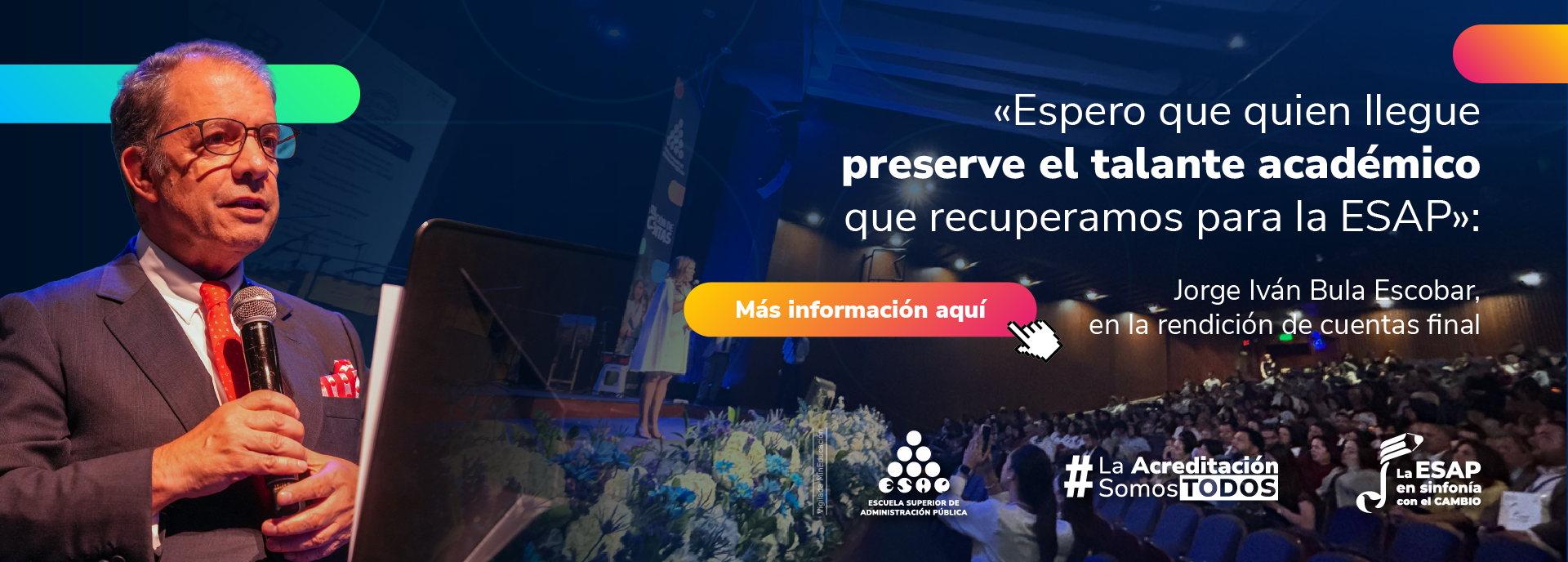 «Espero que quien llegue preserve el talante académico que recuperamos para la ESAP»: Jorge Iván Bula Escobar, en la rendición de cuentas final «Espero que quien llegue preserve el talante académico que recuperamos para la ESAP»: Jorge Iván Bula Escobar, en la rendición de cuentas final