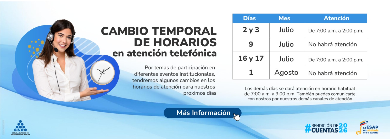 Cambio temporal de horarios en atención telefónica Cambio temporal de horarios en atención telefónica
