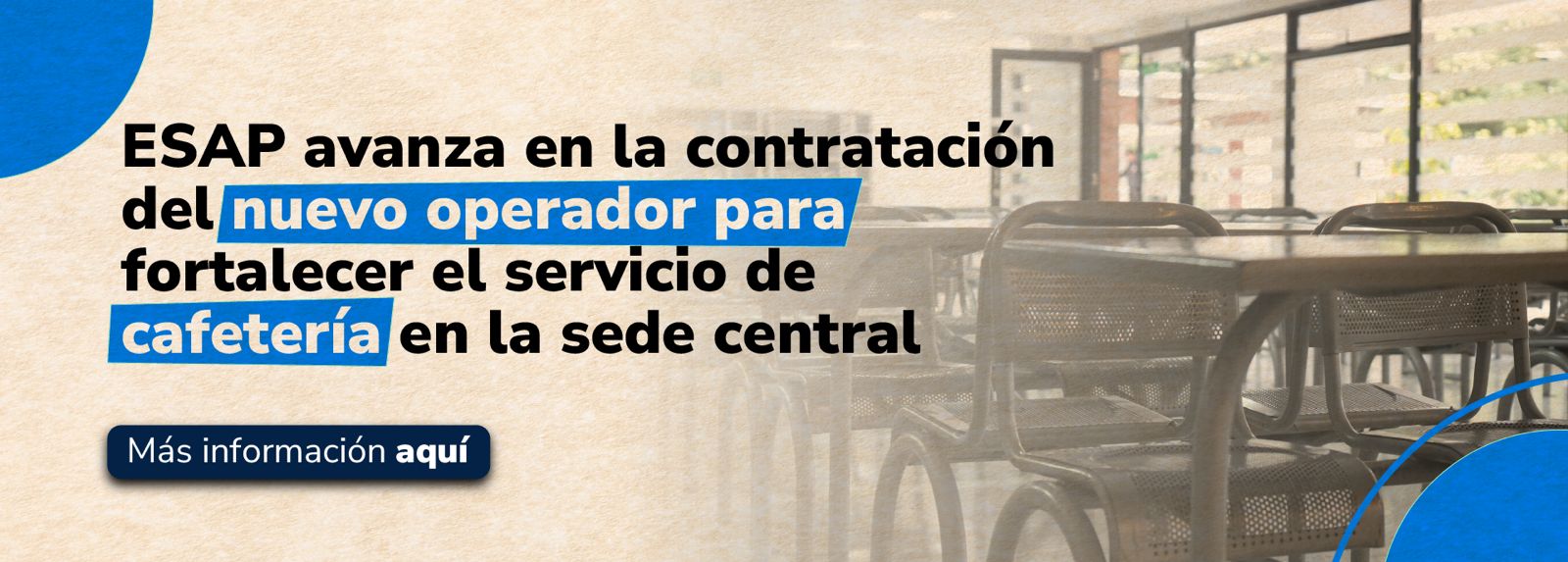 ESAP avanza en la contratación del nuevo operador para fortalecer el servicio de cafetería en la sede central