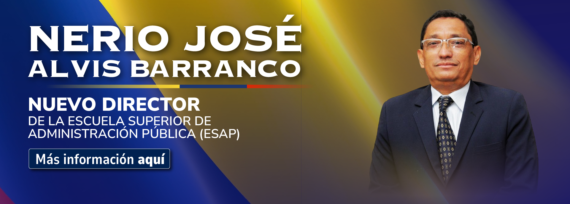 Nerio José Alvis Barranco, nuevo director de la ESAP Nerio José Alvis Barranco, nuevo director de la ESAP