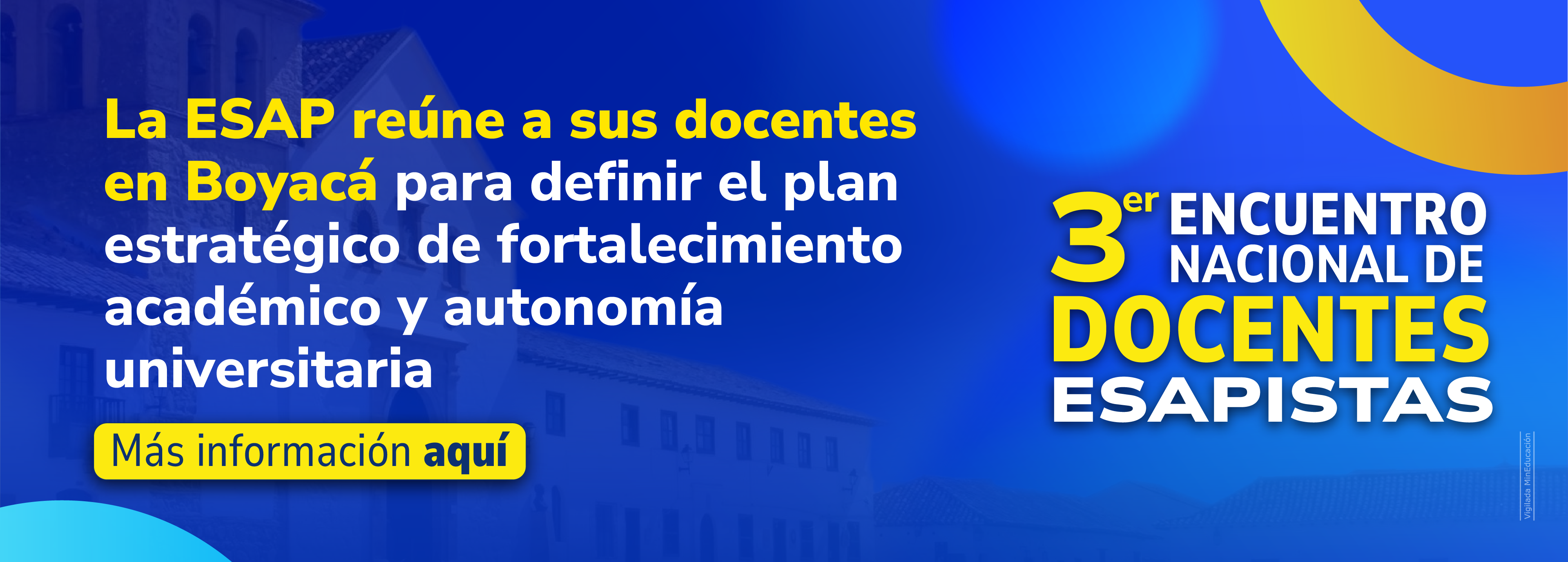 La ESAP reúne a sus docentes en Boyacá para definir el plan estratégico de fortalecimiento académico y autonomía universitaria La ESAP reúne a sus docentes en Boyacá para definir el plan estratégico de fortalecimiento académico y autonomía universitaria