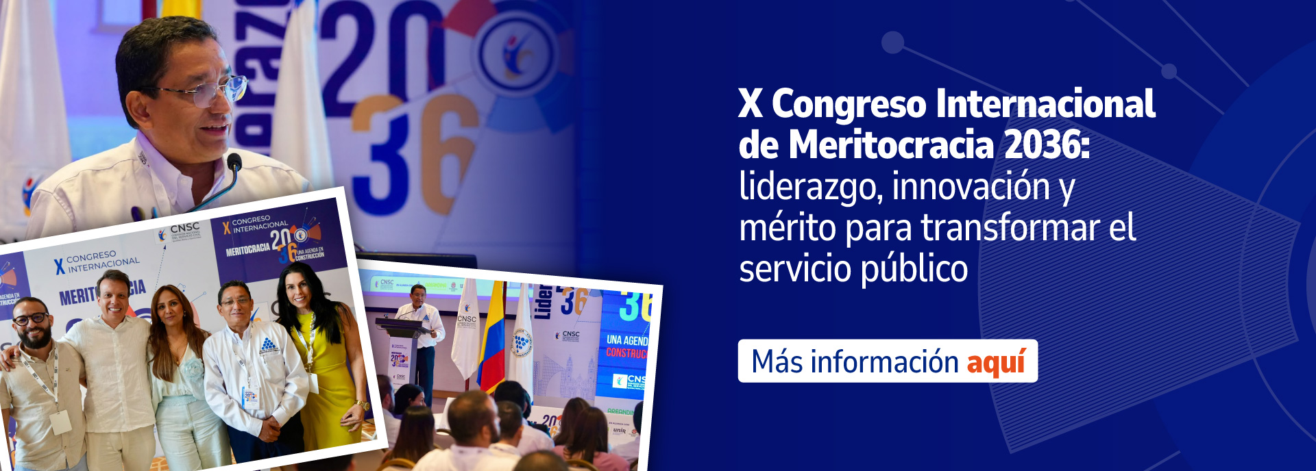 X Congreso Internacional de Meritocracia 2036: liderazgo, innovación y mérito para transformar el servicio público X Congreso Internacional de Meritocracia 2036: liderazgo, innovación y mérito para transformar el servicio público