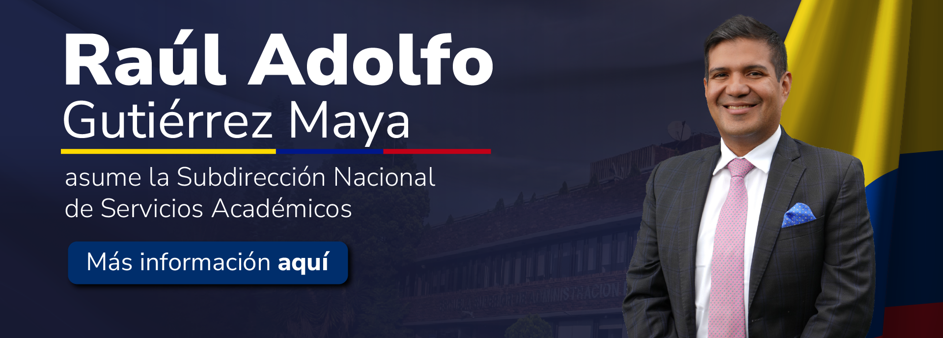 Raúl Adolfo Gutiérrez Maya asume la Subdirección Nacional de Servicios Académicos de la ESAP Raúl Adolfo Gutiérrez Maya asume la Subdirección Nacional de Servicios Académicos de la ESAP